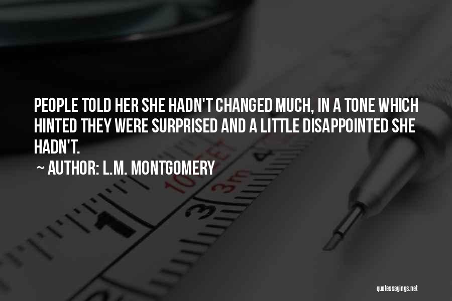 Disappointed But Not Surprised Quotes By L.M. Montgomery