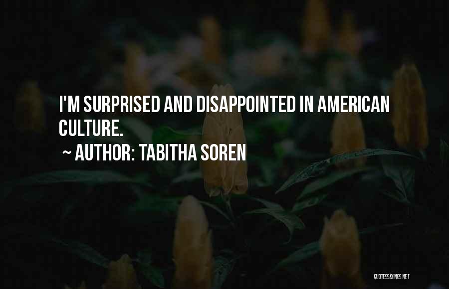 Disappointed But Not Surprised Quotes By Tabitha Soren