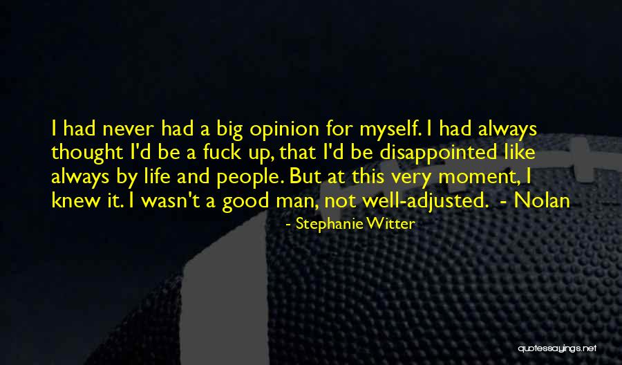 Disappointed Friends Quotes By Stephanie Witter Disappointed Friends Quotes By Stephanie Witter