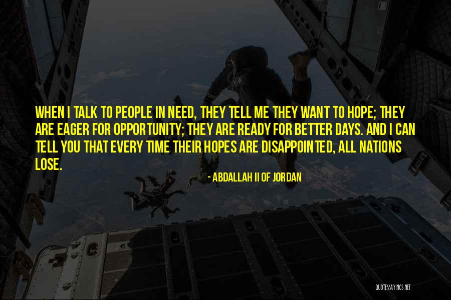 Disappointed Hope Quotes By Abdallah II Of Jordan