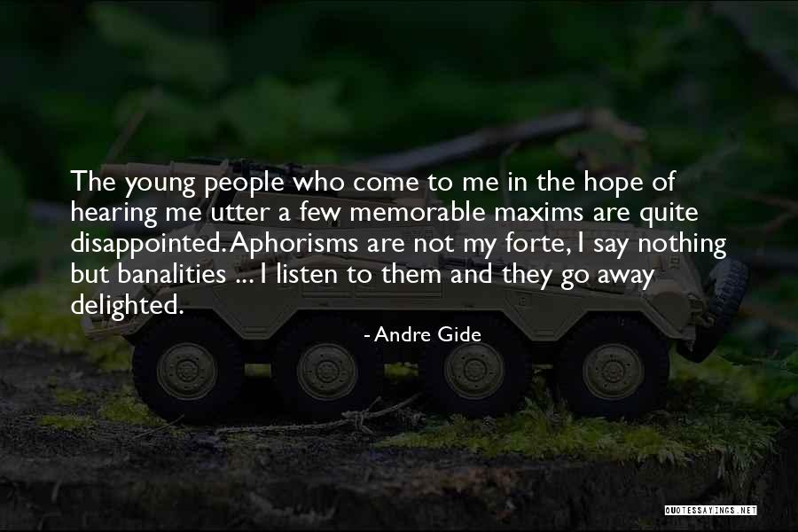 Disappointed Hope Quotes By Andre Gide