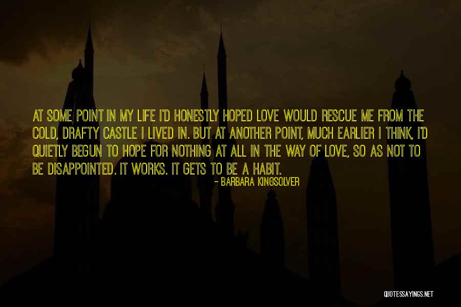 Disappointed Hope Quotes By Barbara Kingsolver Disappointed Hope Quotes By Barbara Kingsolver
