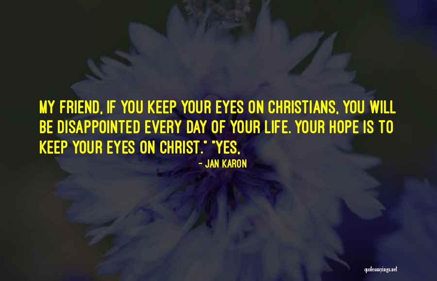 Disappointed Hope Quotes By Jan Karon Disappointed Hope Quotes By Jan Karon