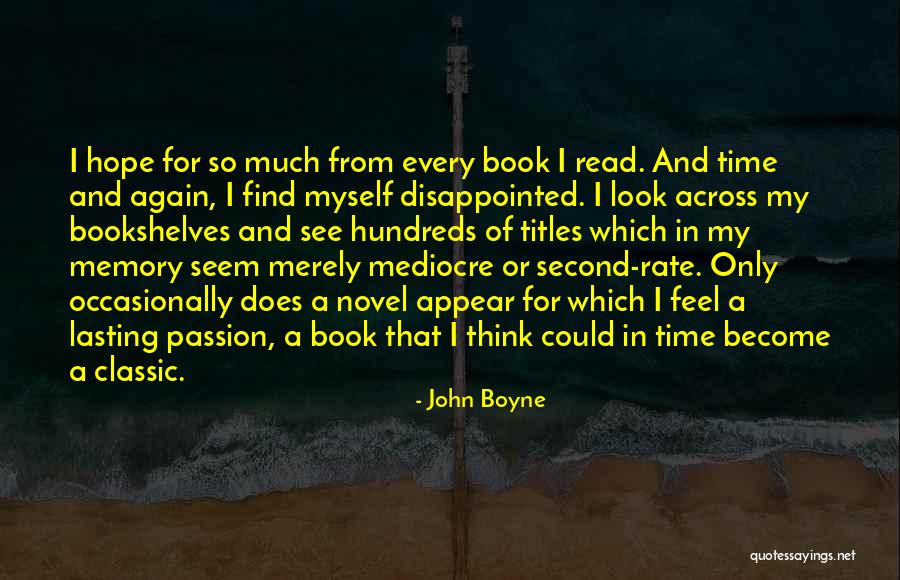Disappointed Hope Quotes By John Boyne Disappointed Hope Quotes By John Boyne