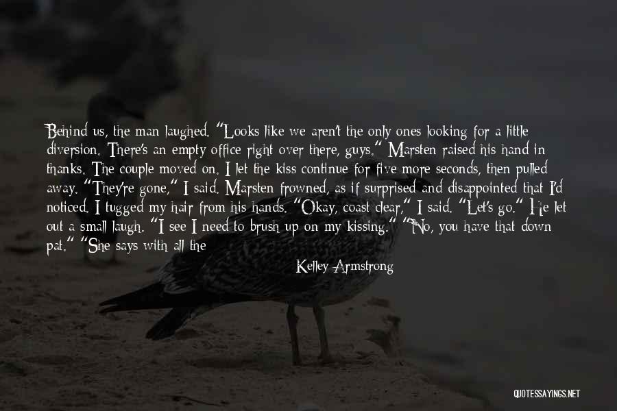 Disappointed Hope Quotes By Kelley Armstrong Disappointed Hope Quotes By Kelley Armstrong