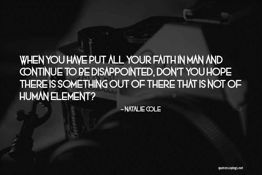 Disappointed Hope Quotes By Natalie Cole Disappointed Hope Quotes By Natalie Cole