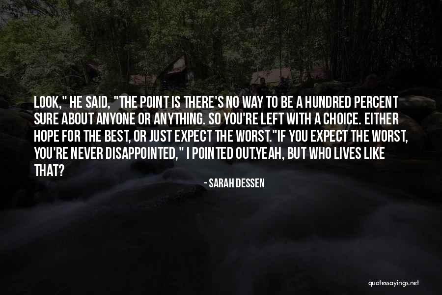 Disappointed Hope Quotes By Sarah Dessen