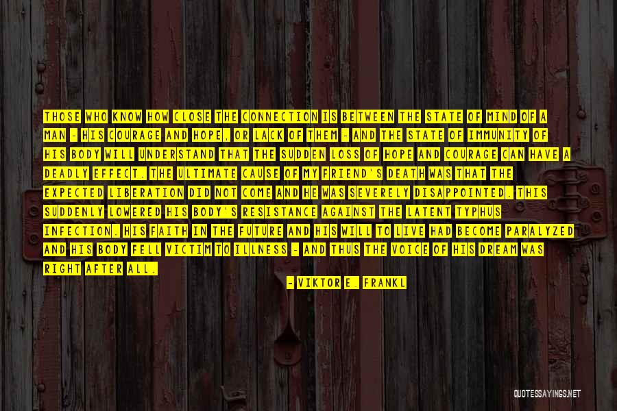 Disappointed Hope Quotes By Viktor E. Frankl Disappointed Hope Quotes By Viktor E. Frankl