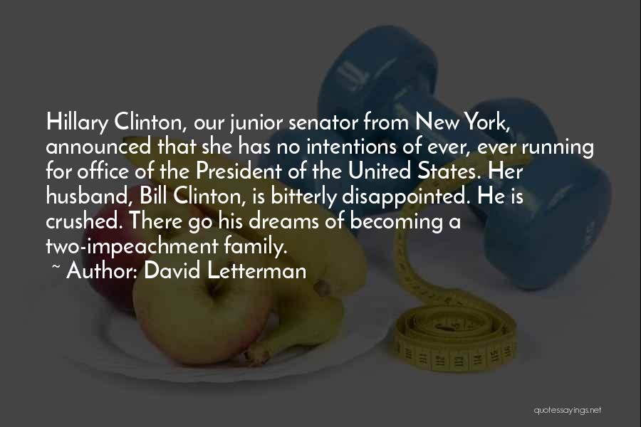 Disappointed In Family Quotes By David Letterman