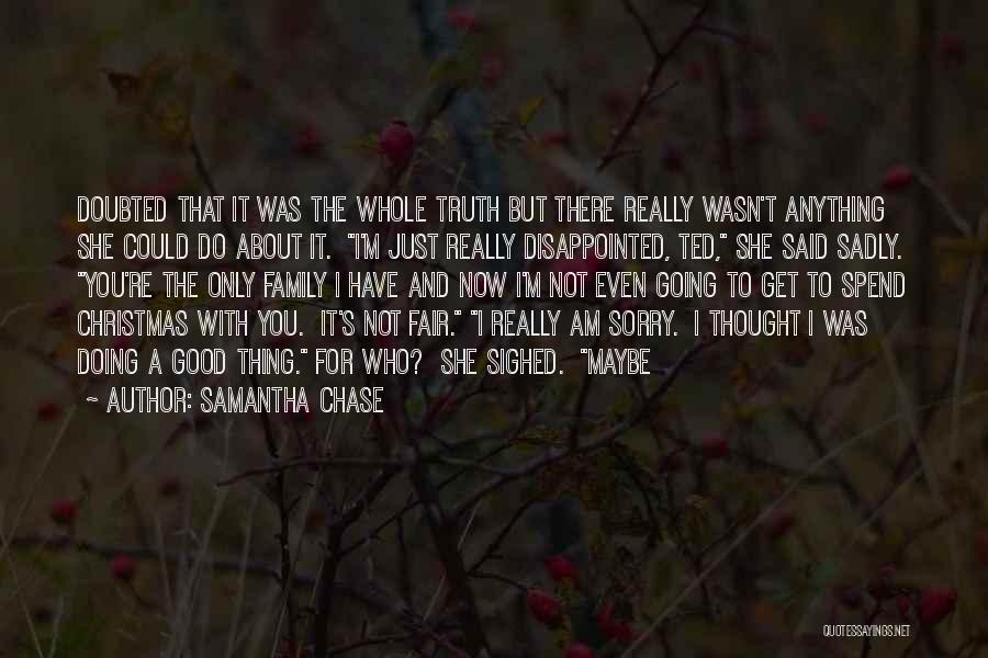 Disappointed In Family Quotes By Samantha Chase