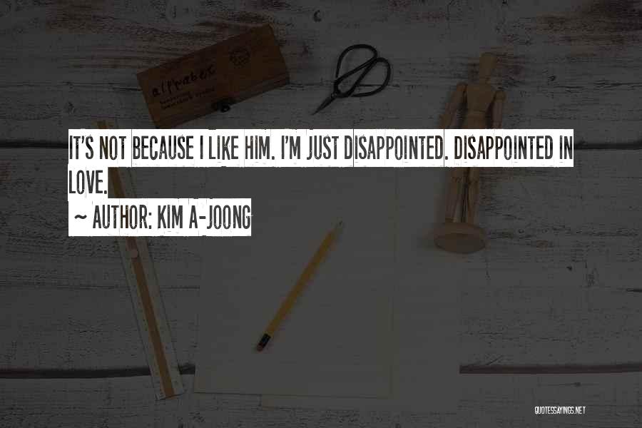 Disappointed In Him Quotes By Kim A-joong