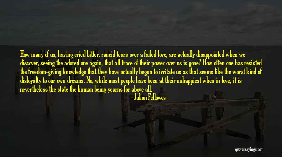 Disappointed In Love Quotes By Julian Fellowes Disappointed In Love Quotes By Julian Fellowes