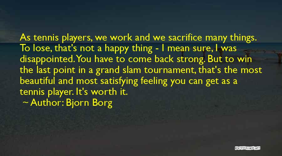 Disappointed In Work Quotes By Bjorn Borg