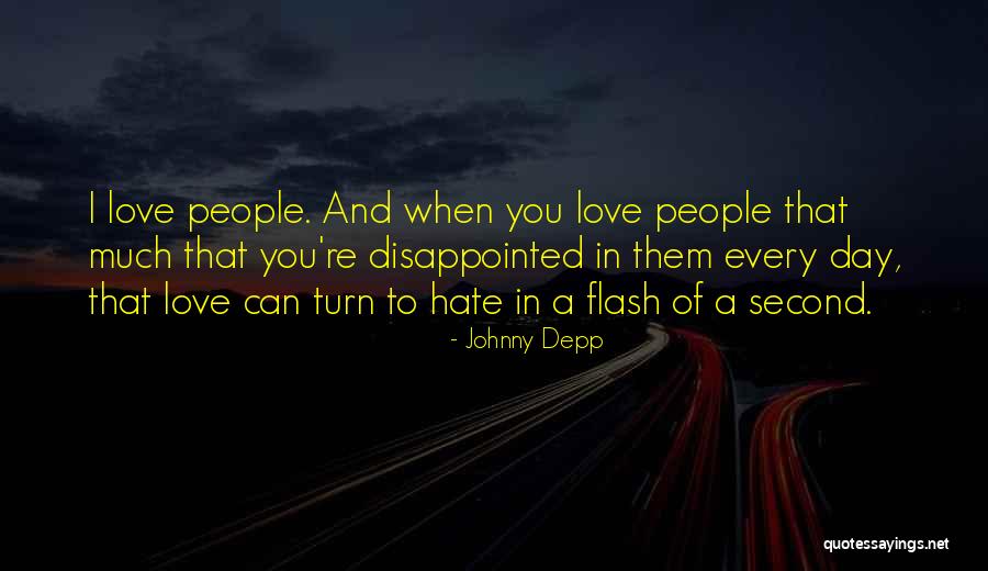 Disappointed In You Love Quotes By Johnny Depp Disappointed In You Love Quotes By Johnny Depp
