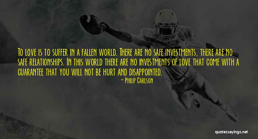 Disappointed In You Love Quotes By Philip Carlson Disappointed In You Love Quotes By Philip Carlson