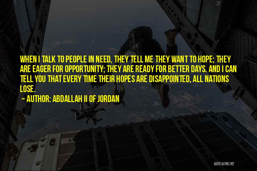 Disappointed In You Quotes By Abdallah II Of Jordan