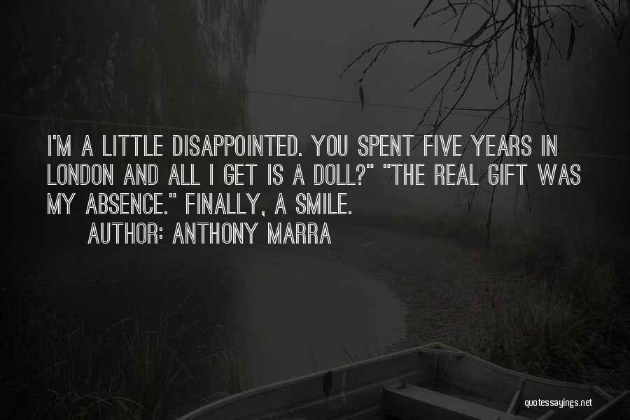Disappointed In You Quotes By Anthony Marra