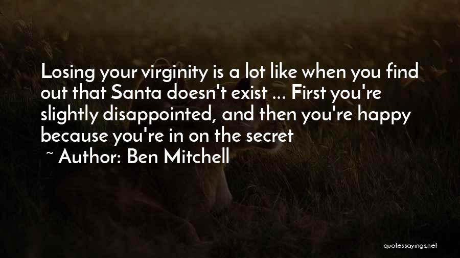 Disappointed In You Quotes By Ben Mitchell