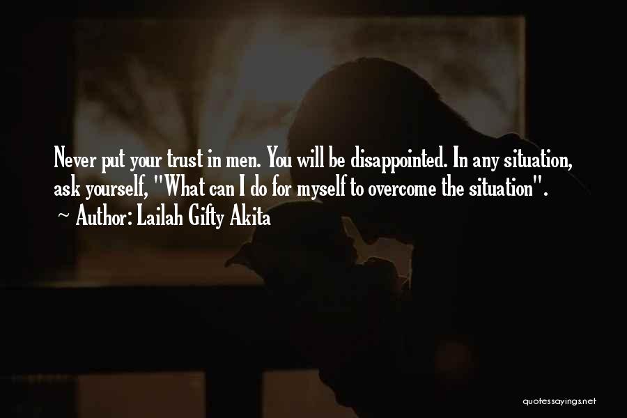 Disappointed In You Quotes By Lailah Gifty Akita