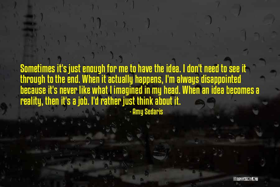 Disappointed Job Quotes By Amy Sedaris Disappointed Job Quotes By Amy Sedaris