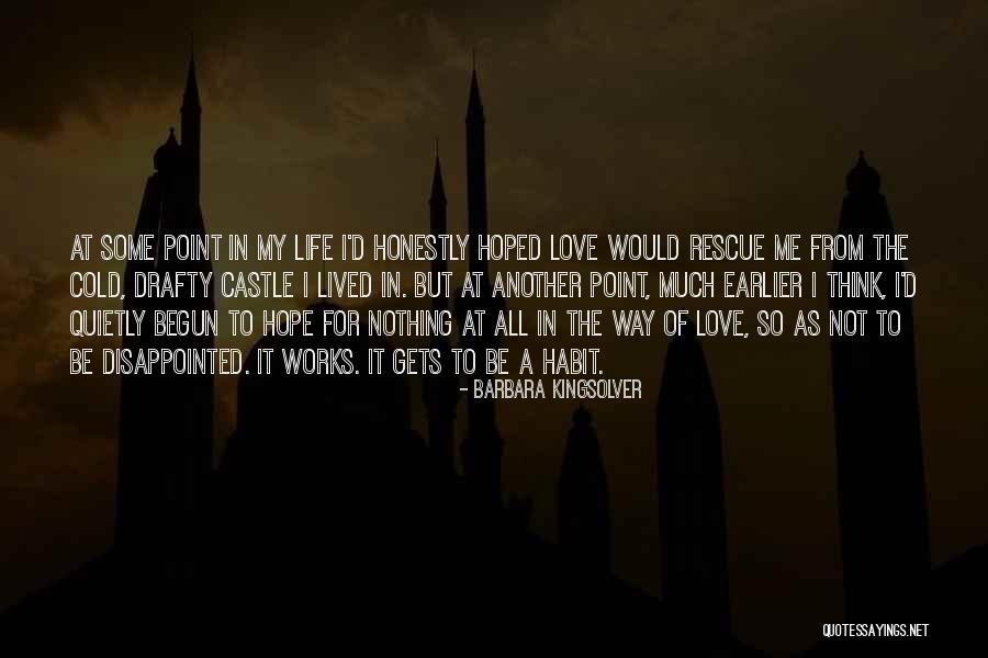 Disappointed Life Quotes By Barbara Kingsolver Disappointed Life Quotes By Barbara Kingsolver