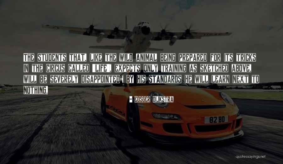 Disappointed Life Quotes By Edsger Dijkstra Disappointed Life Quotes By Edsger Dijkstra