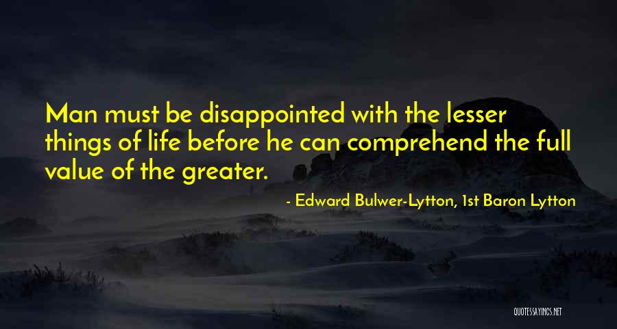 Disappointed Life Quotes By Edward Bulwer-Lytton, 1st Baron Lytton Disappointed Life Quotes By Edward Bulwer-Lytton, 1st Baron Lytton