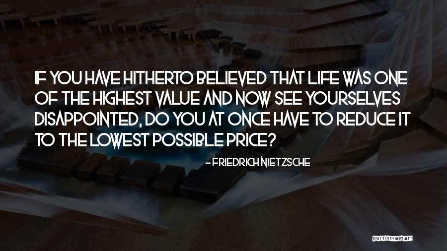 Disappointed Life Quotes By Friedrich Nietzsche Disappointed Life Quotes By Friedrich Nietzsche