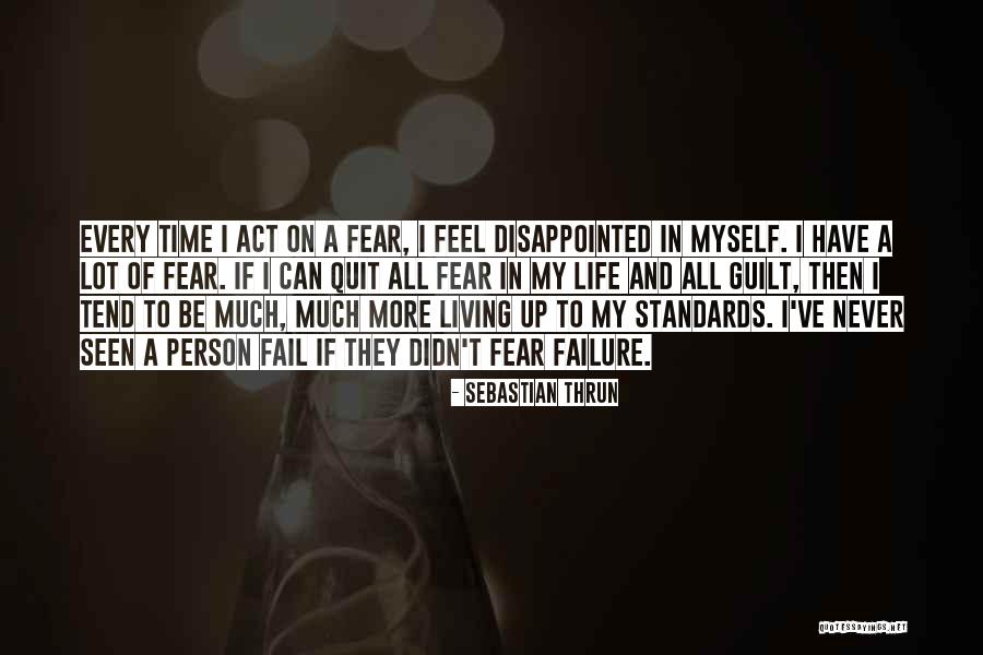 Disappointed Life Quotes By Sebastian Thrun Disappointed Life Quotes By Sebastian Thrun