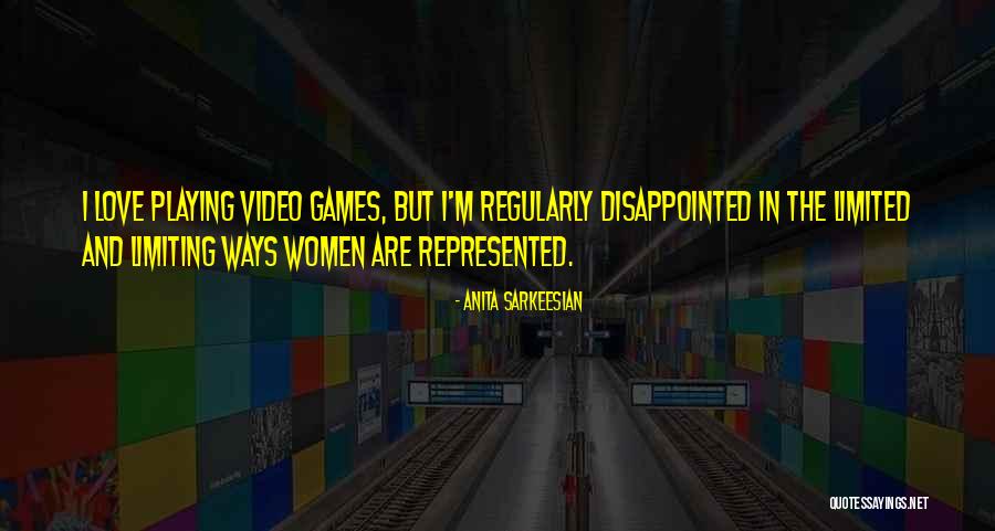 Disappointed Love Quotes By Anita Sarkeesian Disappointed Love Quotes By Anita Sarkeesian