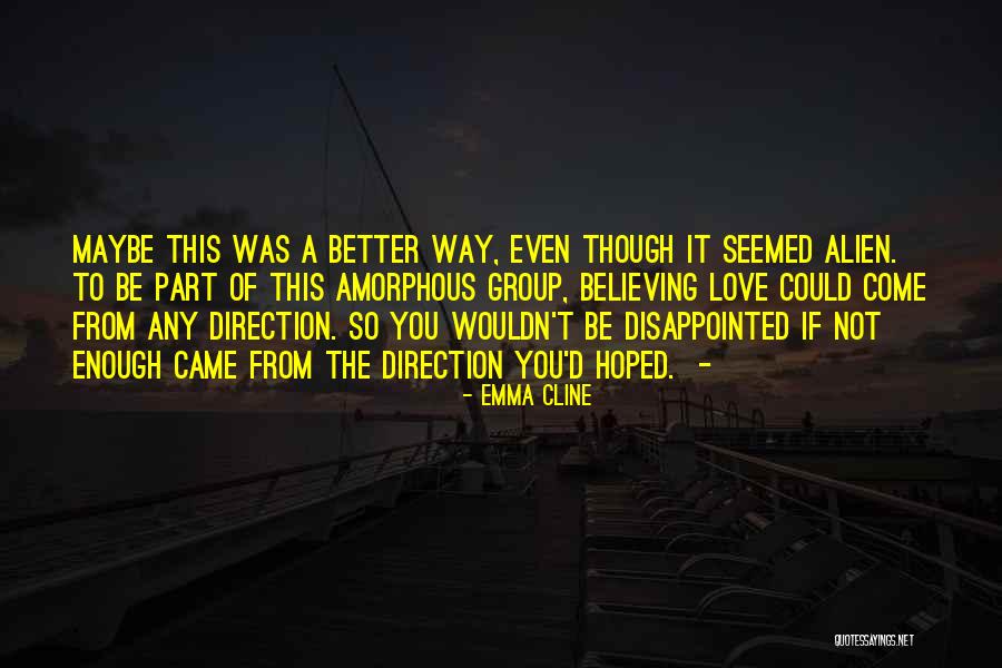 Disappointed Love Quotes By Emma Cline Disappointed Love Quotes By Emma Cline