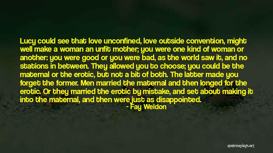 Disappointed Love Quotes By Fay Weldon Disappointed Love Quotes By Fay Weldon