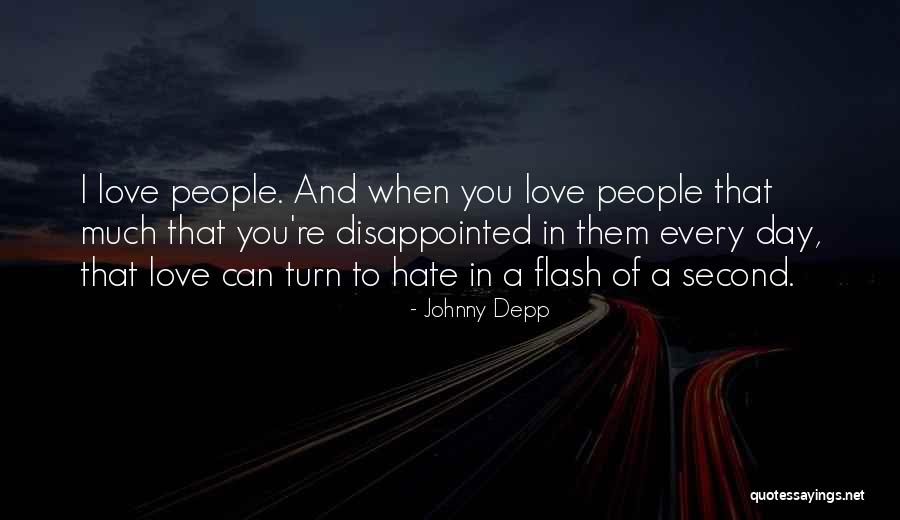 Disappointed Love Quotes By Johnny Depp Disappointed Love Quotes By Johnny Depp