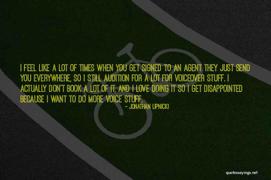Disappointed Love Quotes By Jonathan Lipnicki Disappointed Love Quotes By Jonathan Lipnicki