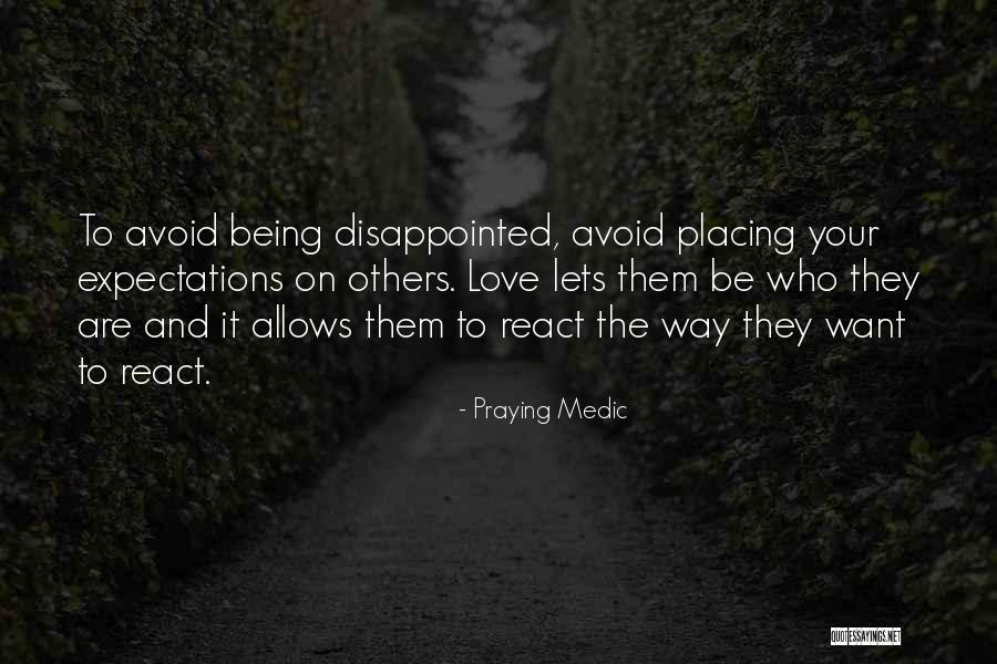Disappointed Love Quotes By Praying Medic Disappointed Love Quotes By Praying Medic