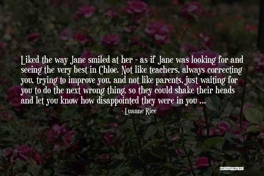 Disappointed Parents Quotes By Luanne Rice