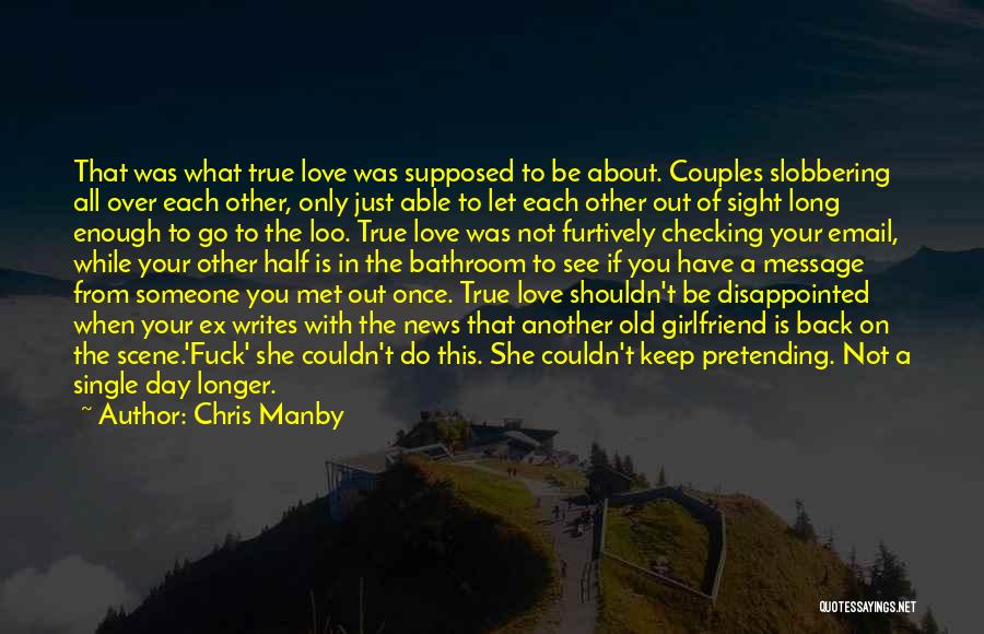 Disappointed Someone You Love Quotes By Chris Manby