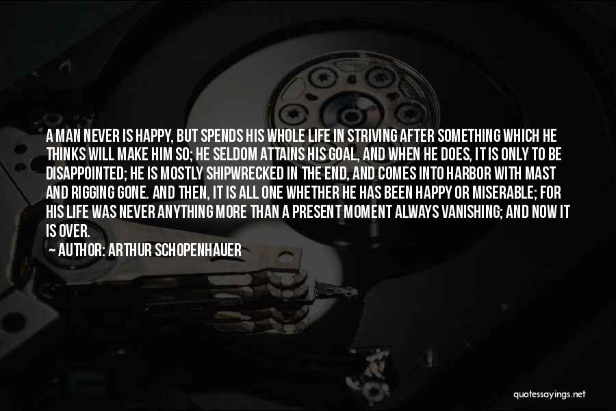 Disappointed To Him Quotes By Arthur Schopenhauer