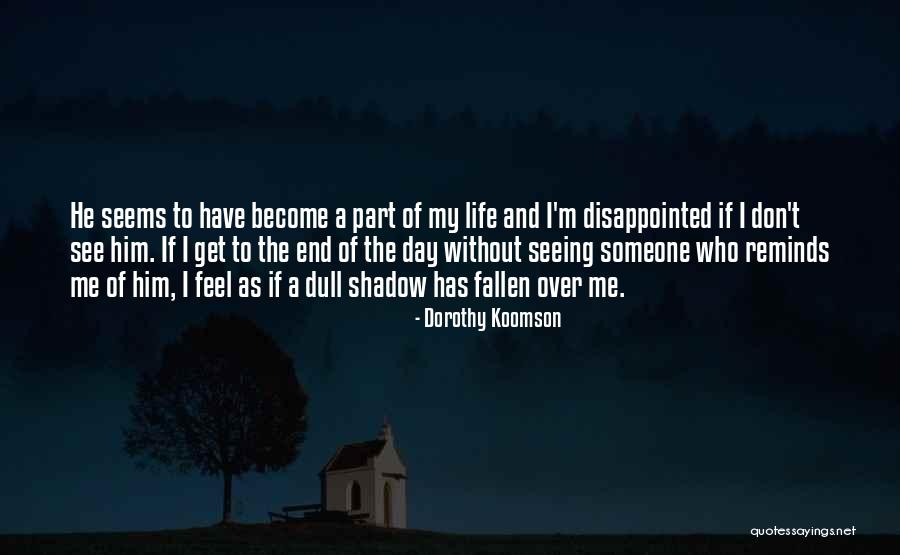 Disappointed To Him Quotes By Dorothy Koomson Disappointed To Him Quotes By Dorothy Koomson