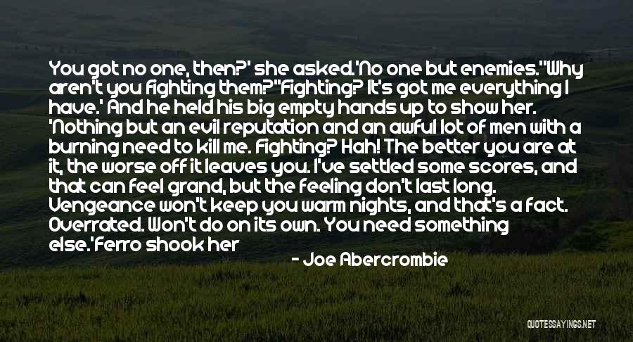 Disappointed To Him Quotes By Joe Abercrombie