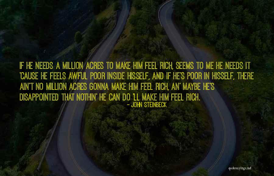 Disappointed To Him Quotes By John Steinbeck Disappointed To Him Quotes By John Steinbeck