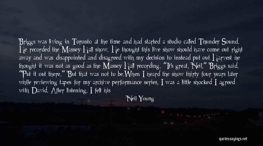 Disappointed To Him Quotes By Neil Young Disappointed To Him Quotes By Neil Young