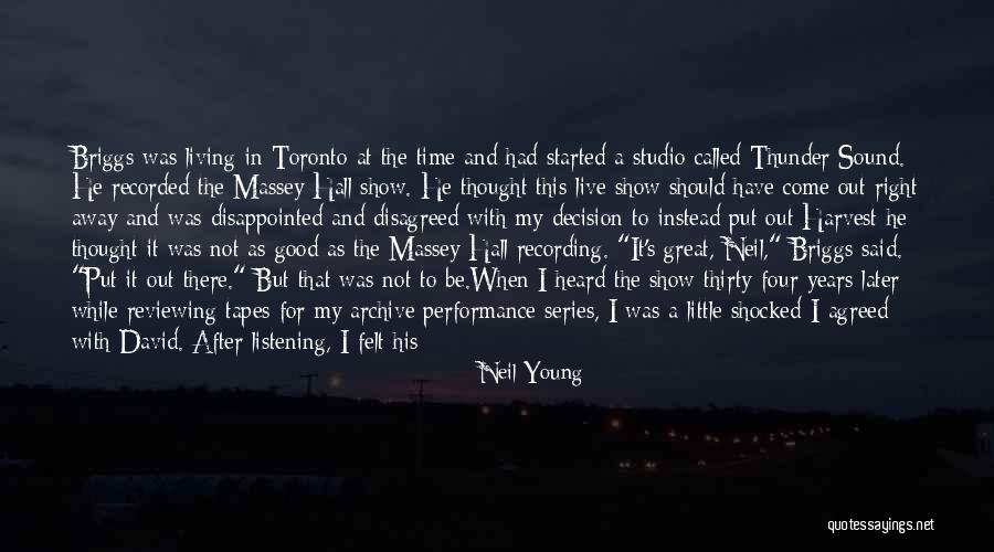 Disappointed To Him Quotes By Neil Young