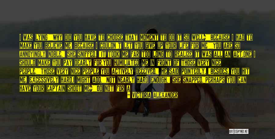 Disappointed To Him Quotes By Victoria Alexander Disappointed To Him Quotes By Victoria Alexander