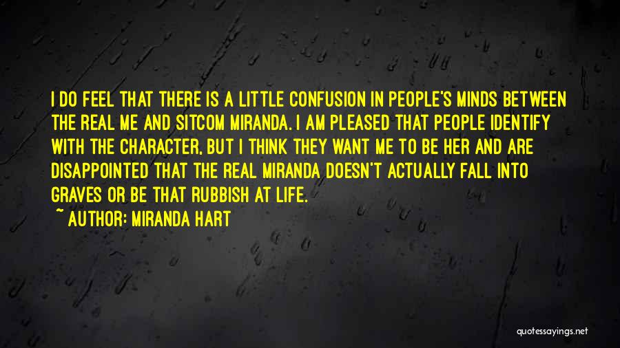 Disappointed With Her Quotes By Miranda Hart