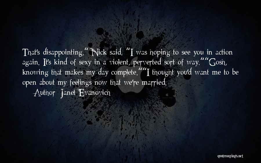 Disappointing Day Quotes By Janet Evanovich