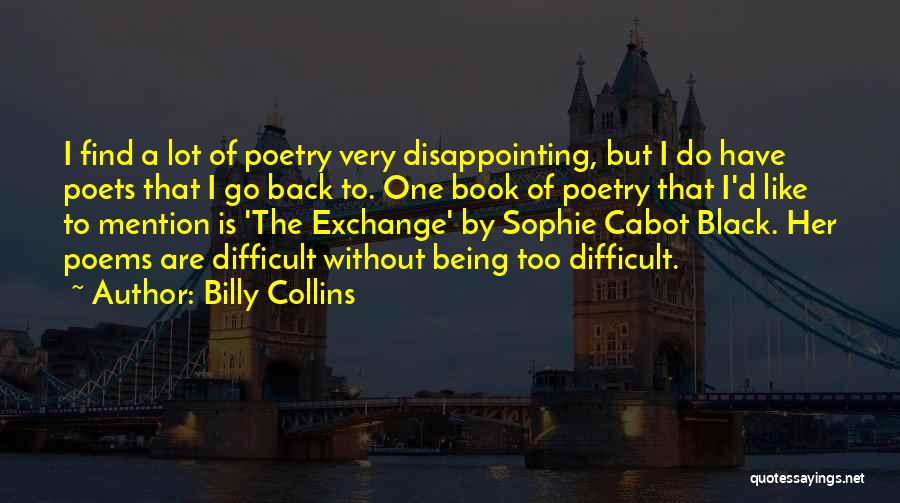 Disappointing Others Quotes By Billy Collins