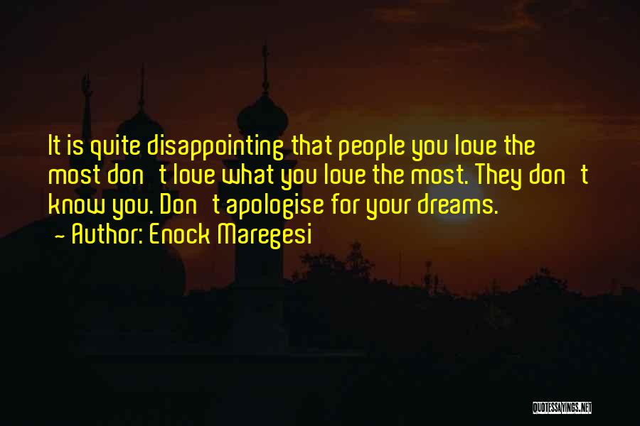 Disappointing Others Quotes By Enock Maregesi