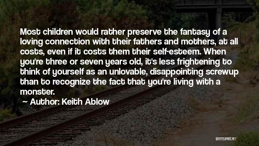 Disappointing Others Quotes By Keith Ablow