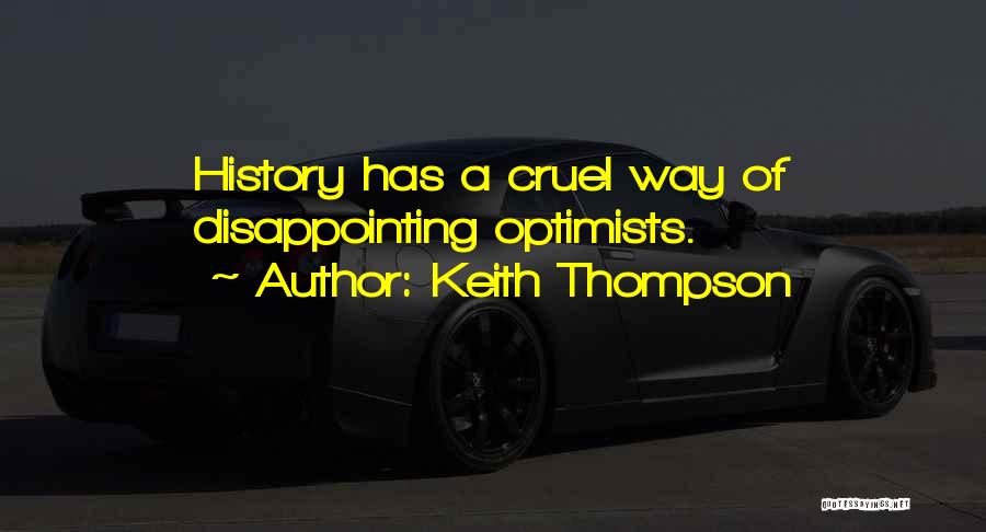 Disappointing Others Quotes By Keith Thompson